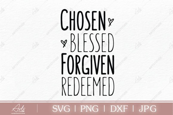 CHOSEN BLESSED FORGIVEN REDEEMED SVG