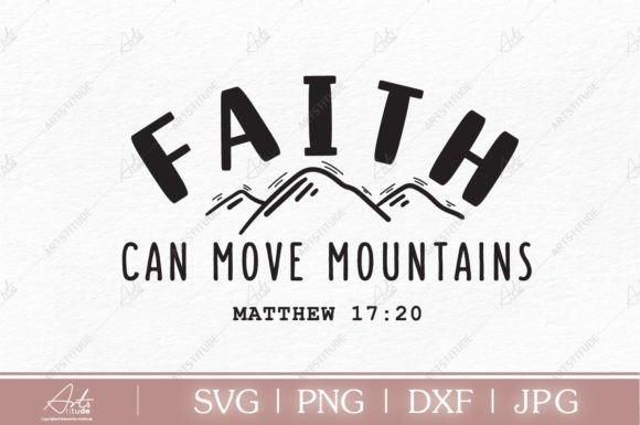FAITH CAN MOVE MOUNTAINS, Christian SVG